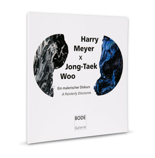 Harry Meyer, Jong Taek Woo: Ein Malerischer Diskurs - Harry Meyer x Jong-Taek Woo