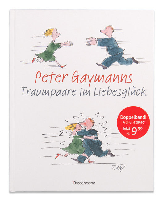 Peter Gaymann: Traumpaare im Liebesglück